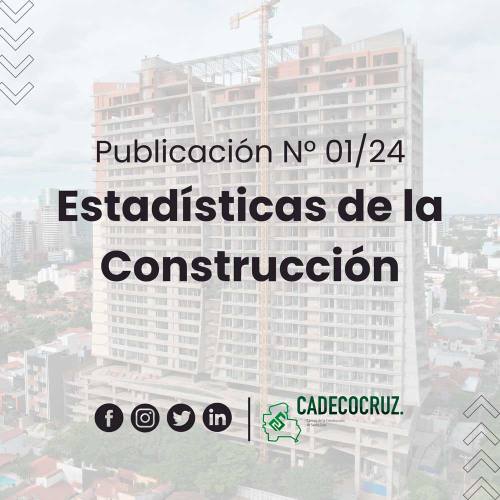 Estadísticas de la Construcción • Publicación N° 01/24