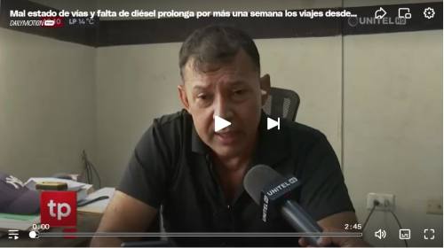Mal estado de vías y falta de diésel prolongan por más una semana los viajes desde Santa Cruz a prov